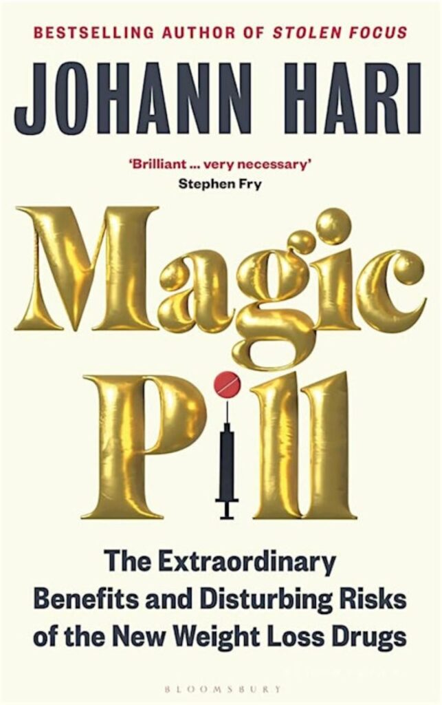Bokomslag - Johann Hari - Magic Pill - The Extraordinary Benefits and Disturbing Risks of the New Weight Loss Drugs