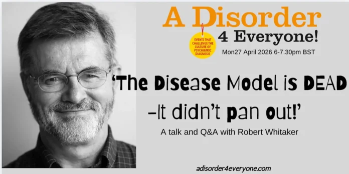A Disorder 4 Everyone arrangement 27. april 2026: The Disease Model is Dead - It didn't pan out! Plakat: A Disorder 4 Everyone arrangement 27. april 2026: The Disease Model is Dead - It didn't pan out!